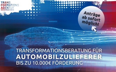 Die Förderung geht weiter: Auch in diesem Jahr profitieren die niedersächsischen Automobilzulieferer mit bis zu 10.000€ für anstehende Transformationsprojekte!